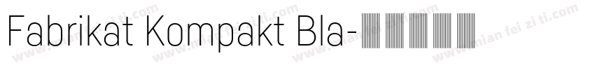 Fabrikat Kompakt Bla字体转换